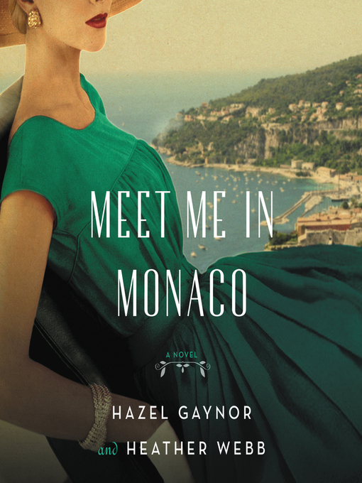 Title details for Meet Me in Monaco by Hazel Gaynor - Available